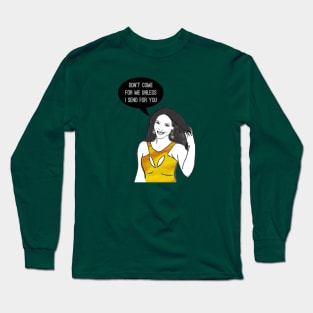 Don’t Come For Me Long Sleeve T-Shirt